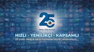 Medya Takip Merkezi 25 yaşında…